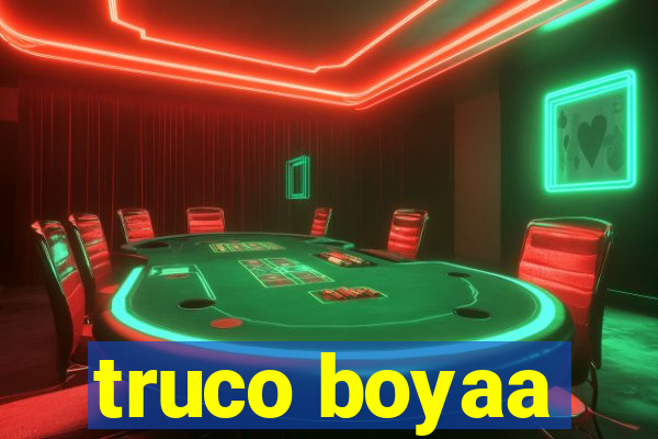 truco boyaa